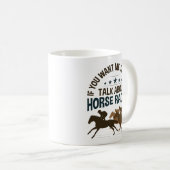 競馬もしの事聞を話せ コーヒーマグカップ (正面右)