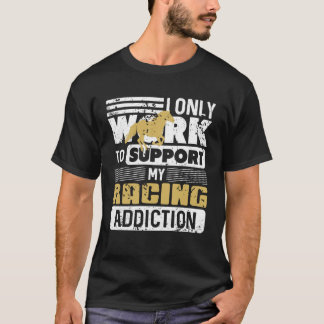 競馬好きのための仕事 Tシャツ
