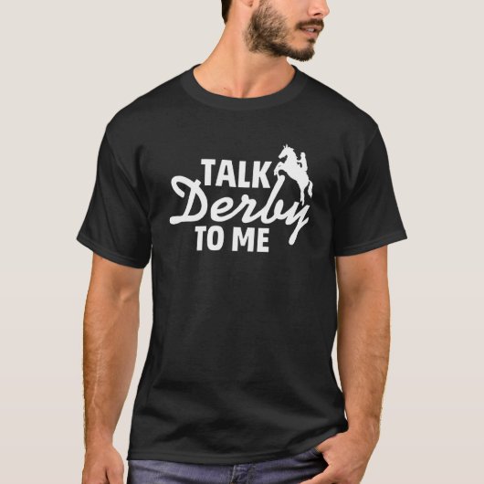 競馬用「Talk Derby To Me」 Tシャツ (正面)