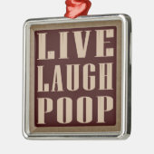 笑いのウンチのユーモアの発言は住んでいます メタルオーナメント (左)