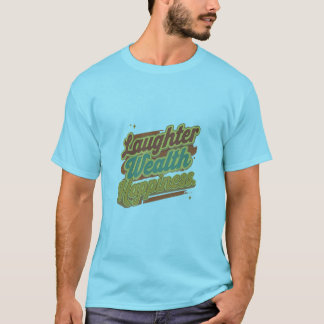 笑いの富の幸福 Tシャツ