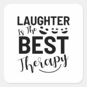 笑いは最高のセラピー引用文 スクエアシール (正面)