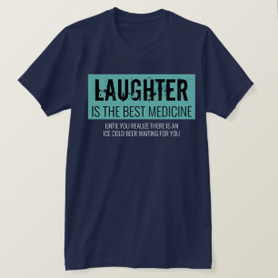 笑いは最高の薬のやる気を起こさせるT Tシャツ