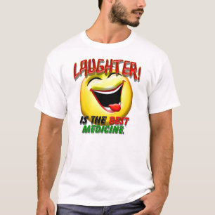 笑い声は最も最高のな薬です Tシャツ