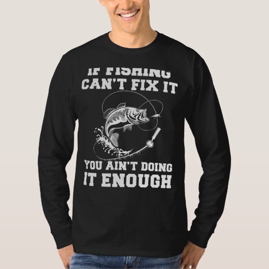 笑い転げ：魚釣りもしが修正できないYou Ai Tシャツ (正面)