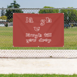 笑い過ぎて倒れる 横断幕