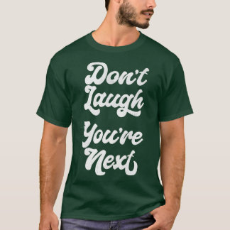 笑うな次 Tシャツ