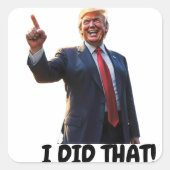 笑うトランプ 私がやった スクエアシール (正面)