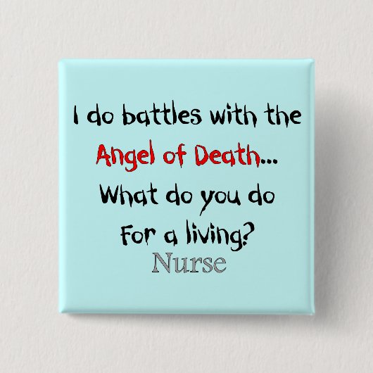 笑わされるなナースのTシャツおよびギフト 缶バッジ (正面)