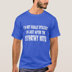 笑わされるな失読症のスローガン Tシャツ
