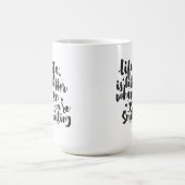 笑顔で人生が良い – マ感動的グ コーヒーマグカップ (中央)