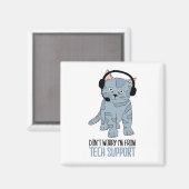 笑顔のおもしろいCat TechサポートEpic IinticQuote マグネット (正面/裏面)