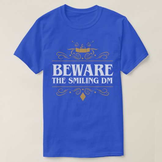笑顔のDMテーブルトップRPGに注意 Tシャツ (デザイン正面)