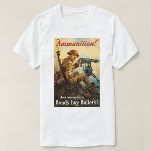 第一次世界大戦プロパガンダ"弾薬"ポスター Tシャツ (デザイン正面)