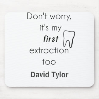 第一歯抜歯！ マウスパッド