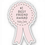 第1回最高の友賞 – 名前をカスタムする シール (正面)