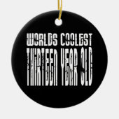 第13誕生日の世界の最もクールな13年を冷却して下さい セラミックオーナメント (正面)