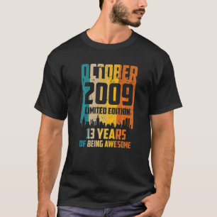 第13誕生日2009素晴らし年10月以来13年 Tシャツ