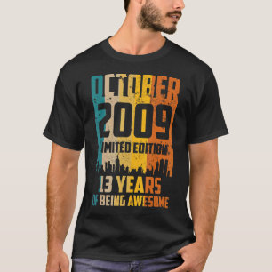 第13誕生日2009素晴らし年10月以来13年 Tシャツ