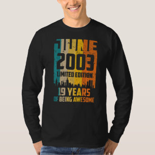 第19誕生日2003素晴らし年6月以来19年 Tシャツ