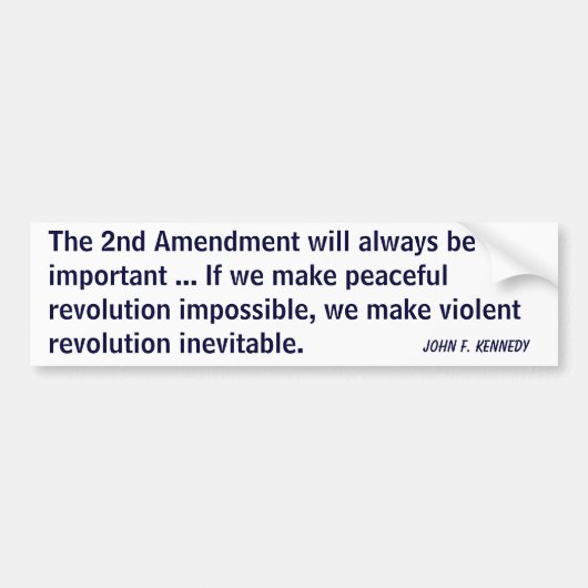第2修正の改革(ケネディ) バンパーステッカー (正面)