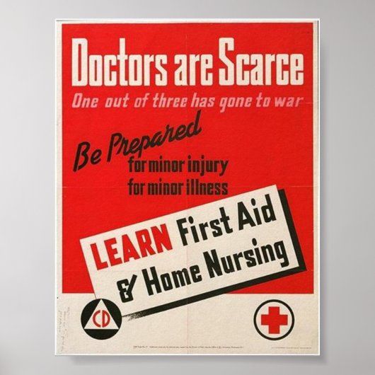 第2次世界大戦- 「ドクターが不足している」ポスター ポスター (正面)