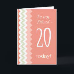 第20誕生日Friend, Coral, Mint Chevens カード<br><div class="desc">20番スタイリッシュ目の誕生日カードで、コーラルにトレンディーの山形の模様、ジュディ・アダムソンによるミント・グリーンとホワイト。必要に応じて内側の文字もしを編集できる。</div>