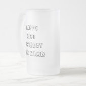 第21皆は何かで信じる必要があります フロストグラスビールジョッキ (正面左)