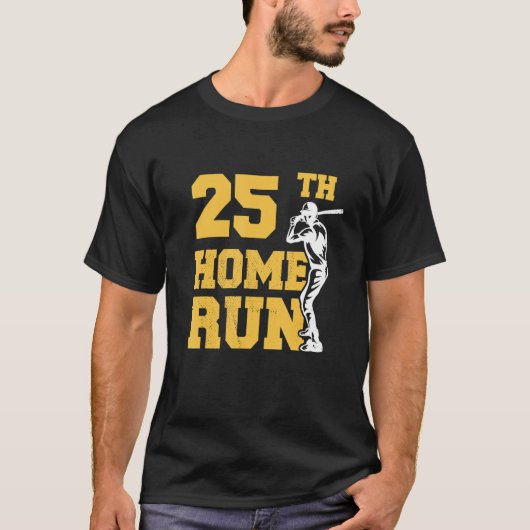 第25期走ホーム野球25誕生日25歳 Tシャツ (正面)