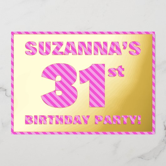 第31回バースデーはっきりしたタパーティー – おもしろい、ピンクストライプ色の# 31 箔招待状 (正面)