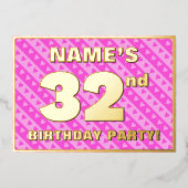 第32回バースデーパーティー – おもしろいピンクのハートとストライプ 箔招待状 (正面)