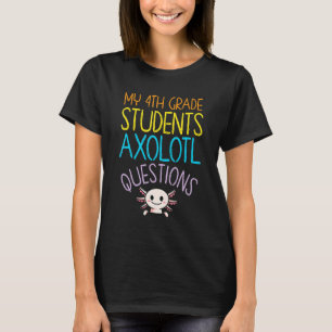 第4級先生評価I Axolotl質問 Tシャツ