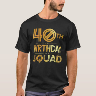第40回誕生日スクワッドハッピーバースデーパーティー40年 Tシャツ