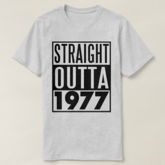 第40誕生日のTシャツまっすぐなOutta 1977年 Tシャツ