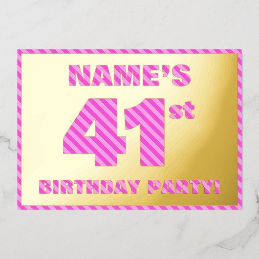 第41回バースデーはっきりしたタパーティー – おもしろい、ピンクストライプ色41 箔招待状 (正面)
