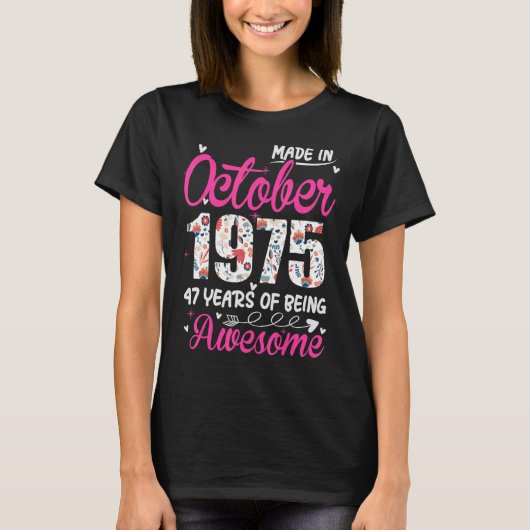 第47誕生日1975素晴らし年10月フローラ以降 Tシャツ (正面)