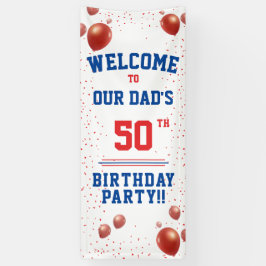 第50回バースデーパーティーのバナー，パパ，父， 横断幕