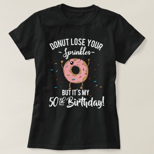 第50誕生日のおもしろいなドーナツパーティー50歳の Tシャツ (デザイン正面)