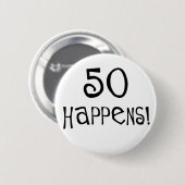 第50誕生日プレゼント、50は起こります! 缶バッジ (正面&裏面)