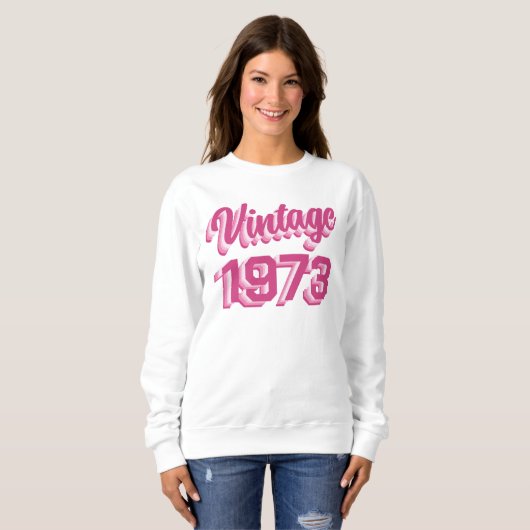 第50誕生日ヴィンテージ1973ギフトSweatshirt スウェットシャツ (正面フル)