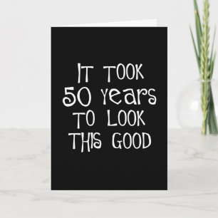 第50誕生日、よいこれを見る50年! カード