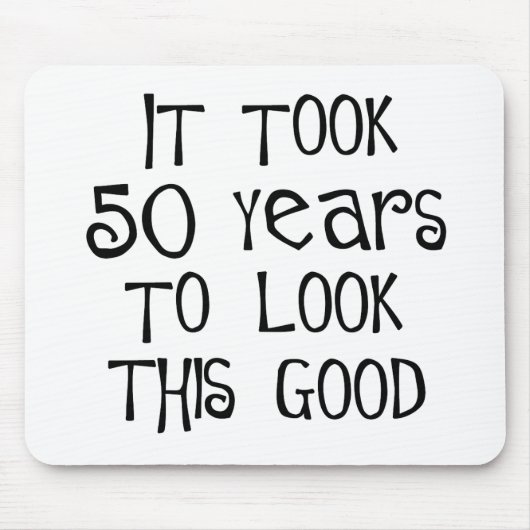 第50誕生日、よいこれを見る50年! マウスパッド (正面)