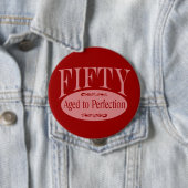 第50誕生日、完全さに老化する50 - 缶バッジ (インサイチュ)