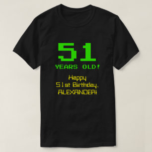 第51誕生日:おもしろい, 8-bit Look, Nerdy /オタク系の"51" Tシャツ