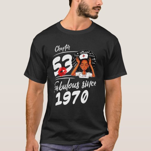 第53章1970年以来の素晴らしいブラックガール誕生日 Tシャツ (正面)