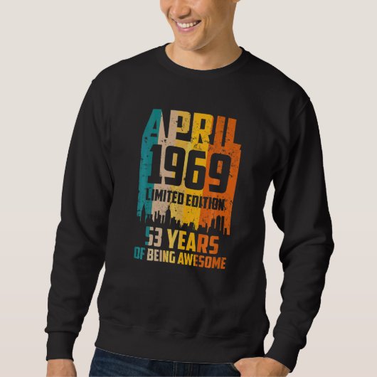 第53誕生日1969素晴らし年4月以来53年 スウェットシャツ (正面)