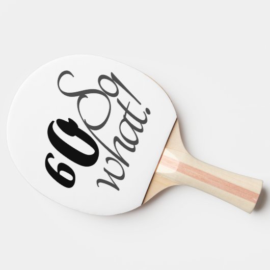 第60誕生日おもしろい感動的引用文タイポグラフィ 卓球ラケット (横)
