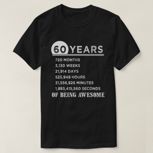 第60誕生日のワイシャツ60歳記念日のギフト Tシャツ (デザイン正面)