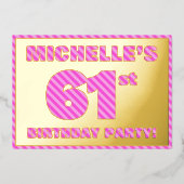 第61回バースデーはっきりしたタパーティー – おもしろい、ピンクストライプ色の# 61 箔招待状 (正面)