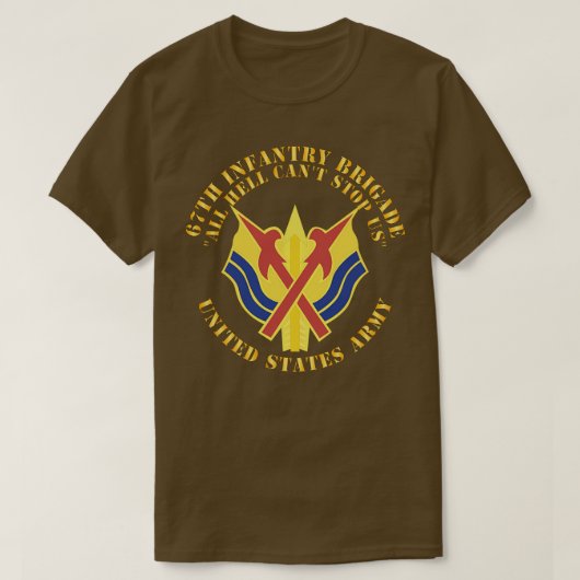 第67歩兵旅団DUI全地獄Cant私たちストップX Tシャツ (デザイン正面)